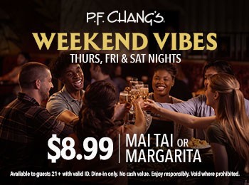 P.F Changs Weekend Vibes